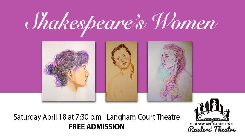 Shakespear's Women - A Readers' Theatre Event at Langham Court Theatre