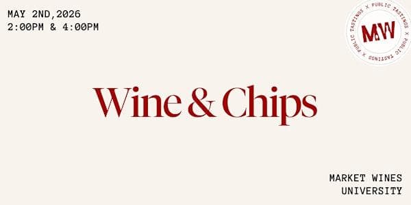 Wine & Chips at Market Wines- University District