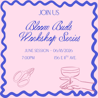 Bloom Buds Session - June — Learning & Workshops in Vancouver