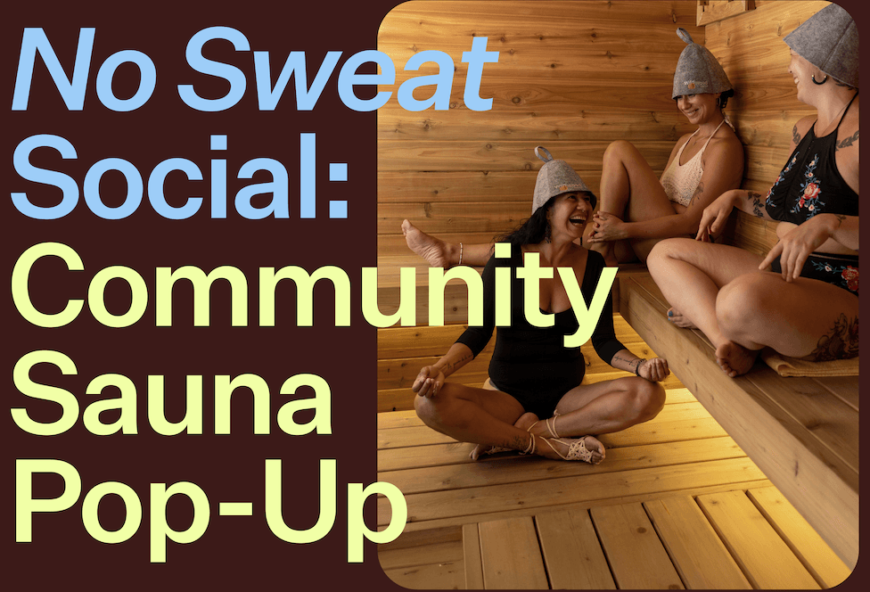 No Sweat Social: Community Sauna Pop-Up at Clover Point