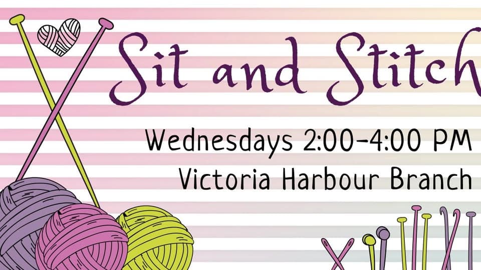 Sit & Stitch at Victoria Harbour Branch