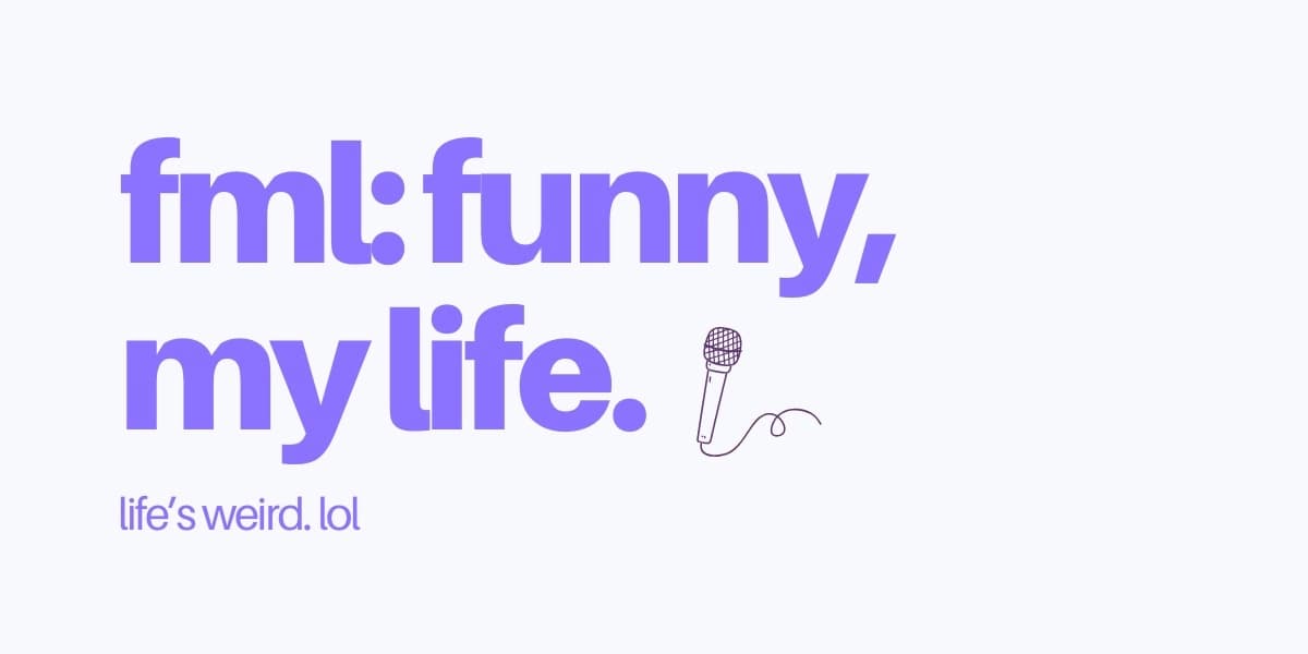 Fml: Funny, My Life at Little Mountain Gallery