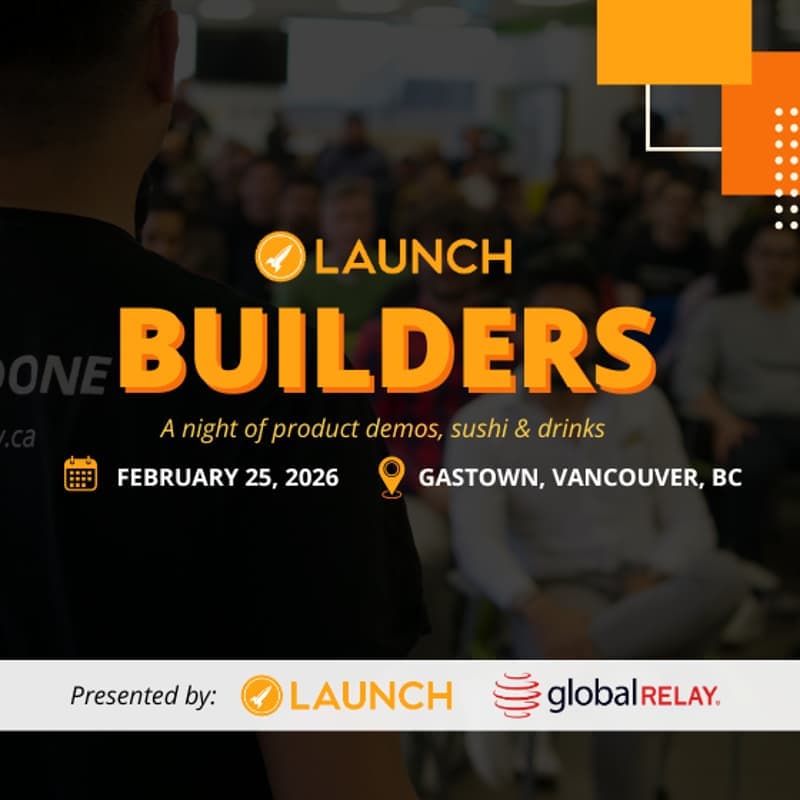 Launch Builders Meetup, February 25, 2026 at Gastown