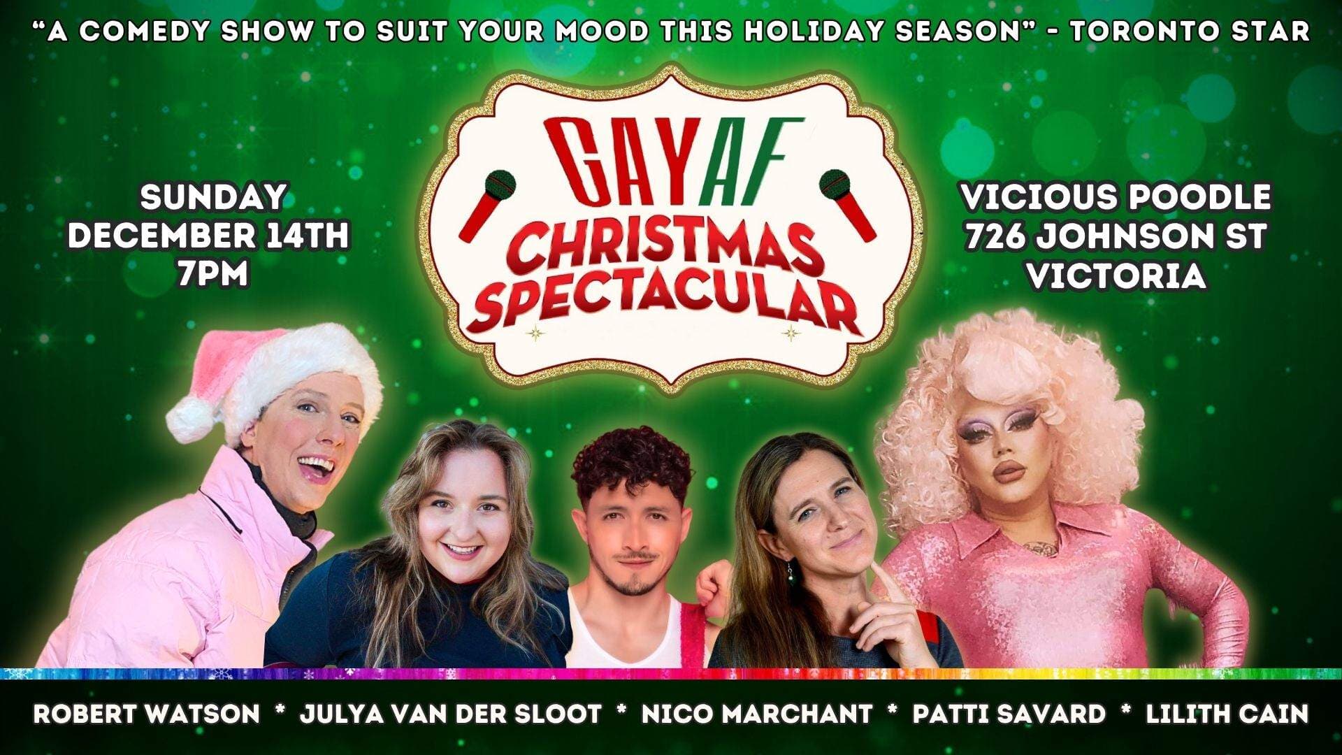 Gay AF Christmas Spectacular! at The Vicious Poodle, 726 Johnson Street