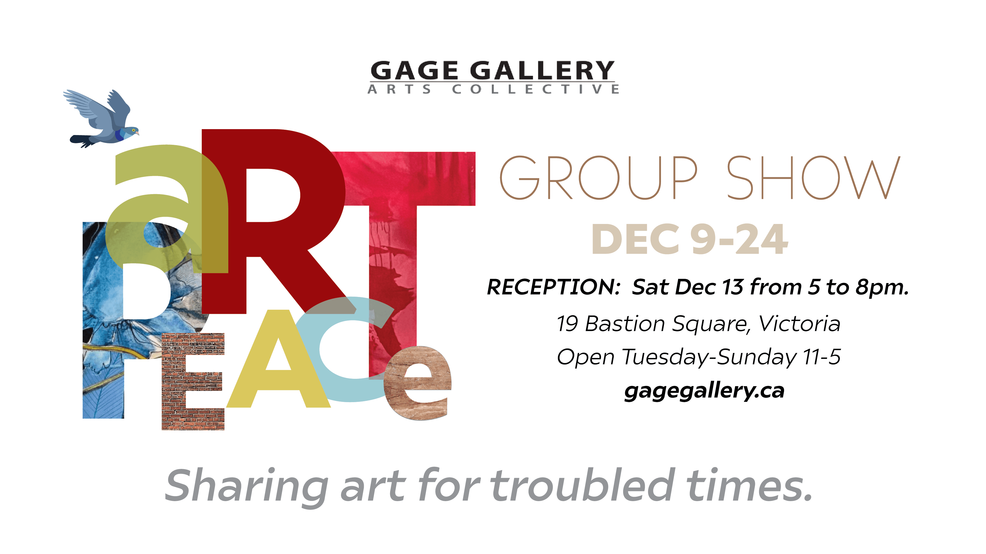 Art Peace: Sharing art for troubled times. Gage Gallery Group Show at 19 Bastion Square. Victoria, BC Canada