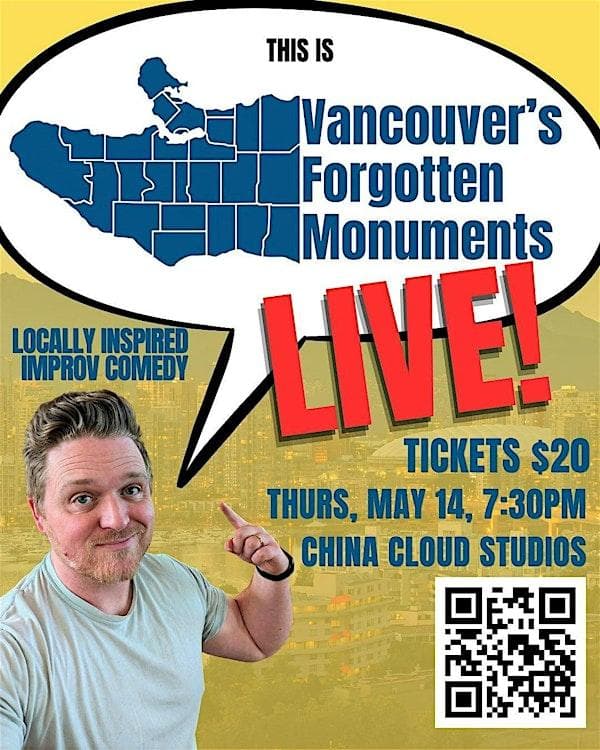 Vancouver's Forgotten Monuments - Live! at China Cloud Studios