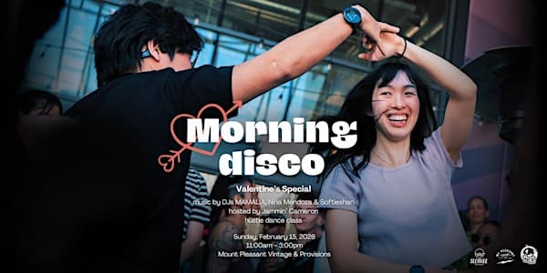 Morning Disco w/ MAMALIA, Softieshan & Niña Mendoza at Mount Pleasant Vintage & Provisions